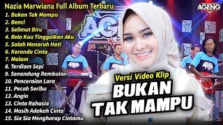 Nazia Marwiana Full Album || Bukan Tak Mampu, Nazia Marwiana Full Album Terbaru 2024 - AGENG MUSIC