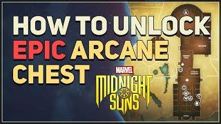 How to unlock Epic Arcane Chest Marvel's Midnight Suns