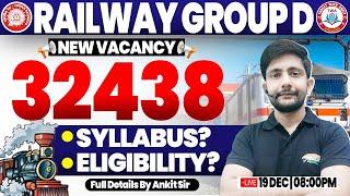 Railway Group D New Vacancy | 32438 Post, Exam Pattern, Eligibility, Group D Form, Update Ankit Sir