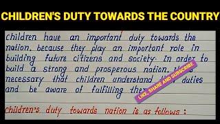 Children's Duty Towards the Country English Essay |Best English Essay on Children's Duty for Country