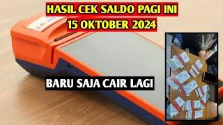 HASIL CEK SALDO PAGI INI 15 OKTOBER 2024 BARU SAJA CAIR LAGI