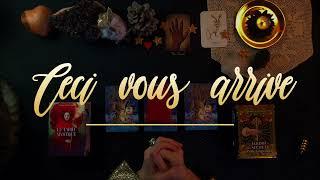 Ceci VOUS arrive  ~ Général + Sentimental  Tirage à choix - tarot