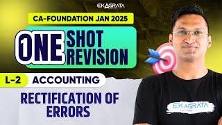 CA Foundation Accounts | Rectification of Errors | CA Foundation Accounts One Shot Revision Jan 25