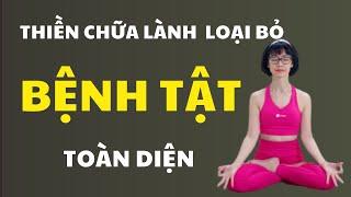 Thiền chữa lành, Loại Bỏ Bệnh Tật Toàn Diện - Thư giãn, trị liệu, ngủ ngon | Hằng Nga Yoga