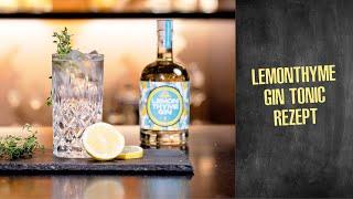 Lemonthyme Gin Tonic - Cocktail mit Zitrone Thymian Gin, Soda & Tonic Sirup. Wajos Cocktail Rezept