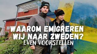 Waarom emigreren wij naar Zweden? - Even voorstellen!