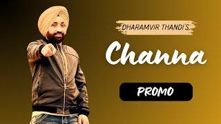 Channa | Promo | Dharamveer Thandi | Latest Punjabi Song 2016 | Angel Records