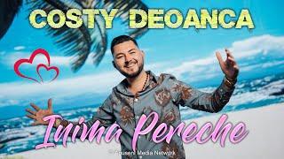 Costy Deoanca - Inima Pereche ️️NOU️