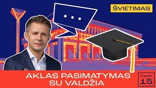 Aklas pasimatymas su valdžia | I dalis | Lietuvos švietimas | Mokyklos || Laisvės TV