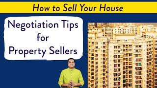 Negotiation Tips & Strategy for Property Sellers | Resale Property Negotiation