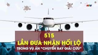 515 lần đưa nhận hối lộ trong vụ án “chuyến bay giải cứu”