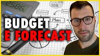 BUDGET, FORECAST E ANALISI DEGLI SCOSTAMENTI.