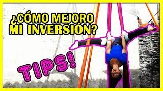 INVERSIONES ARRIBA/ Aerial Power desde cero #4  / ACROBACIA EN TELA