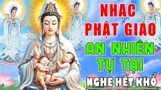 Nhạc Phât - Nhạc Phật Giáo - LK Nhạc Phật Giáo Hay Nhất 2024 #79 CA KHÚC ĐỜI LÀ HƯ VÔ #NgheHếtKhổ