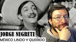 Jorge Negrete | México Lindo y Querido | REACCIÓN (reaction)