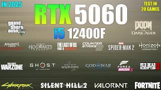 RTX 5060 + i5 12400F - Test in 20 Games - RTX 5060 Gaming Test