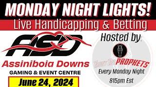 Monday Night Lights’ - Live Horse Racing & Betting: Assiniboia Downs Handicapping & Live Bets!