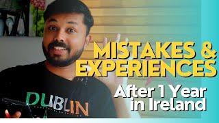 Mistakes and Experiences | അയർലണ്ടിൽ ഞാൻ ചെയ്ത തെറ്റുകൾ