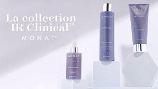 LA NOUVELLE collection IR Clinical de MONAT | Soins capillaires - FR