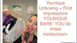 Younique Unboxing + First Impressions YOUNIQUE BARE･YOU bb tinted moisturizer+