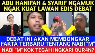 EDIS MEMBUNGKAM ABU HANIFA & SYARIF‼️BANYAK FAKTA QURAN TERUNGKAP DALAM DEBAT LINTAS AGAMA INI‼️