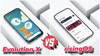 EvolutionX or risingOS? ULTIMATE UI Customization Showdown (2024) 