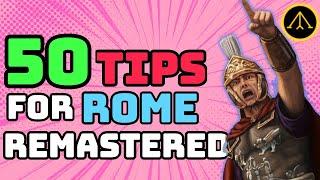 50 Tips - Rome Remastered