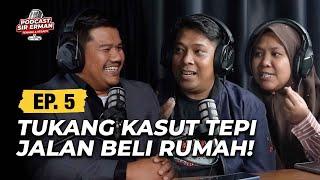 EP 5: TUKANG KASUT TEPI JALAN BELI RUMAH