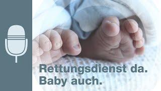 Rettungsdienst da. Baby auch. | «Sondersignal – der Blaulicht-Podcast»