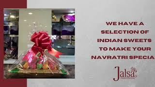 Jalsa Food | Sweets & Savouries| Navratri special sweets| Jalsa Restaurant, Wembley, Watford, London