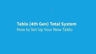 Tablo 4th Gen Total System - Complete Guide - How To Set Up Your Tablo Total System