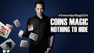 EverydayMagicDA | Coin Magic - Nothing Hide