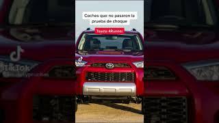 Coches que no pasaron la prueba de choque -TOYOTA 4RUNNER