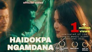 Haidokpa Ngamdana || Silheiba & Sushmita || Kritinanda Aribam || Official Music Video Release 2021