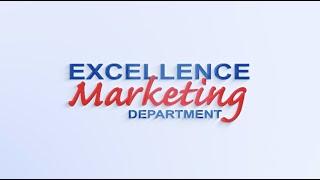 The Excellence Marketing Department