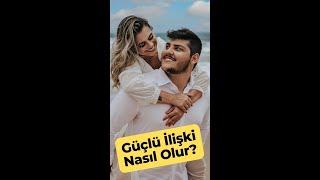 Güçlü İlişki Nasıl Olur? | Uzman Psikolog Berat Taşbaşı