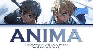 ReoNa - ANIMA (Sword Art Online : Alicization - War of Underworld Part.2 OP) Lyrics [Kan/Rom/Eng]