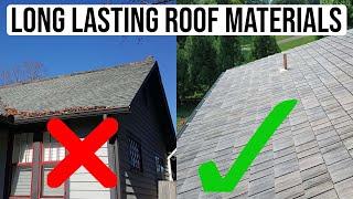 What Are Some Long Lasting Roof Materials?