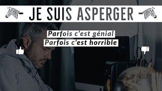 Je Suis Asperger. Parfois c'est Génial. Parfois c'est Horrible.