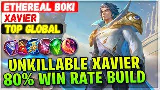 Unkillable Xavier 80% Win Rate Build [ Top Global Xavier ] Ethereal Boki - Mobile Legends Build