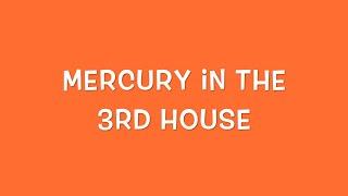 Mercury In The 3rd House