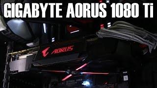 Gigabyte Aorus GTX1080 Ti Review