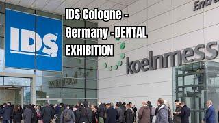 IDS Germany ( DENTAL EXHIBITION )