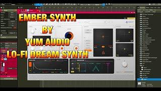 EMBER Synthesizer by Yum Audio - Full Walkthrough & Demo - Brilliant Lo-Fi Synth - Mac & PC