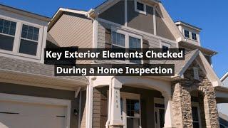 Exterior Elements Checked In A Home Inspection | Allied Inspection Services | (610) 437-6931