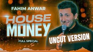 Fahim Anwar: House Money FULL COMEDY SPECIAL
