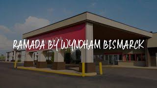 Ramada by Wyndham Bismarck Review - Bismarck , United States of America