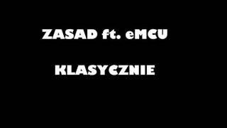 Zasad ft. eMCU - Klasycznie!