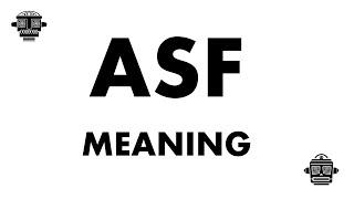 ASF Meaning