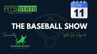 The Baseball Show with Ron Raymond - Free MLB Picks (7/11/24)